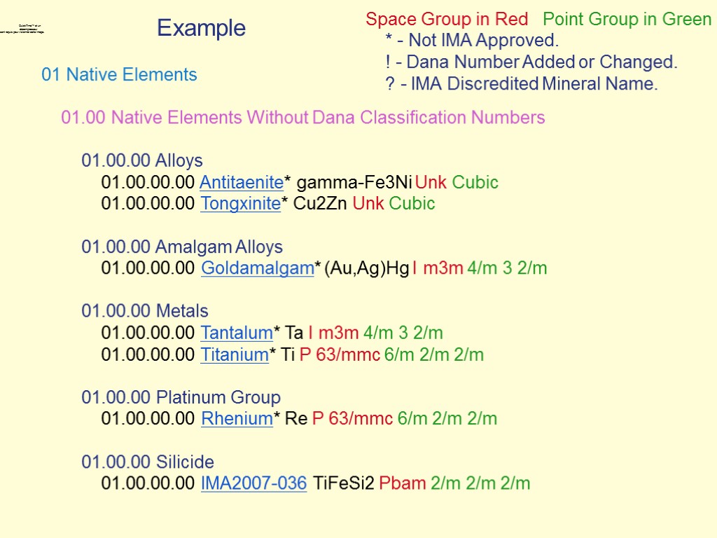 Example 01 Native Elements 01.00 Native Elements Without Dana Classification Numbers 01.00.00 Alloys 01.00.00.00